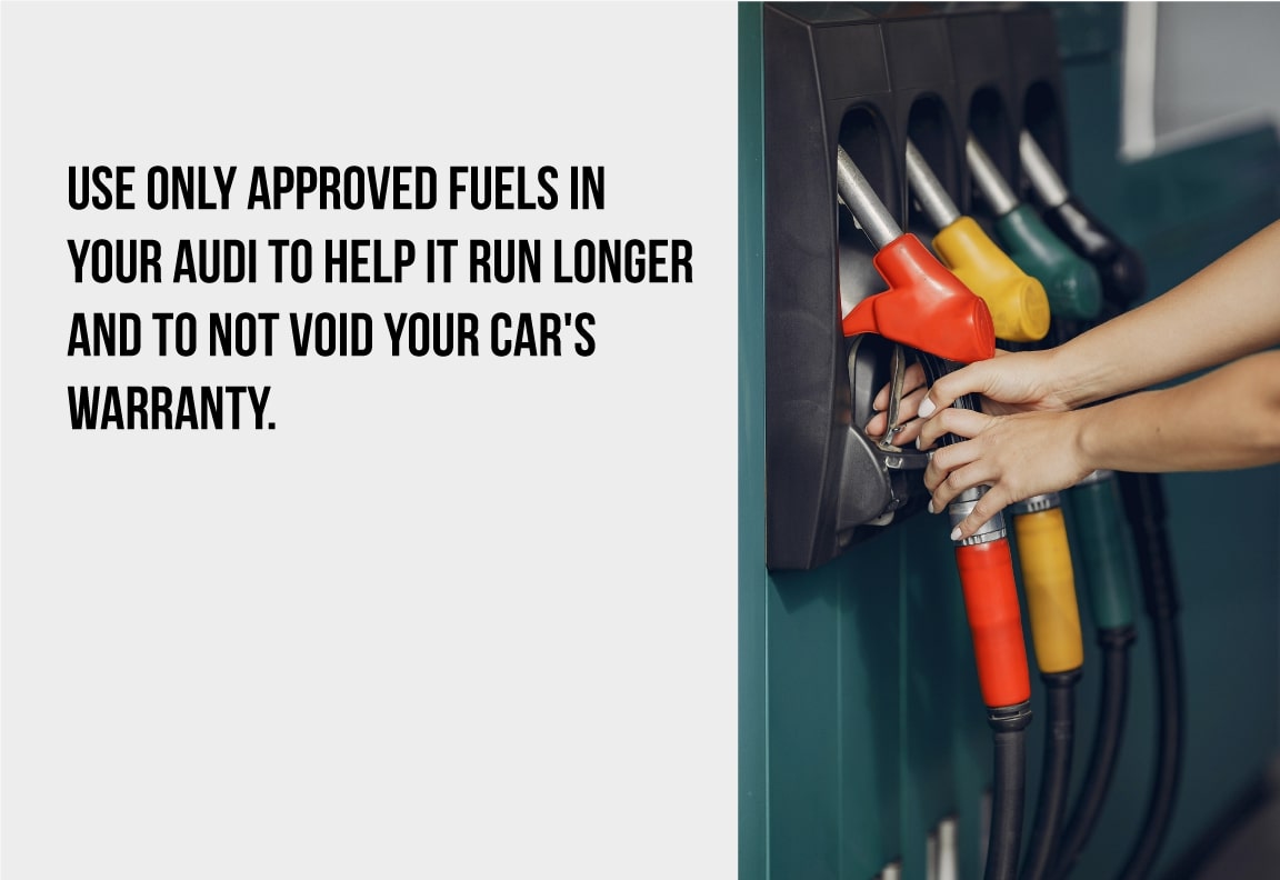 only used approved fuel in your audi